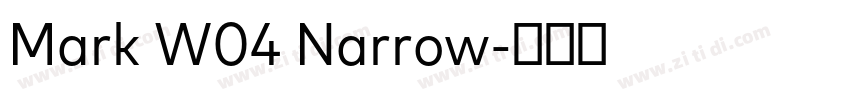 Mark W04 Narrow字体转换 Mark W04 Narrow字体转换